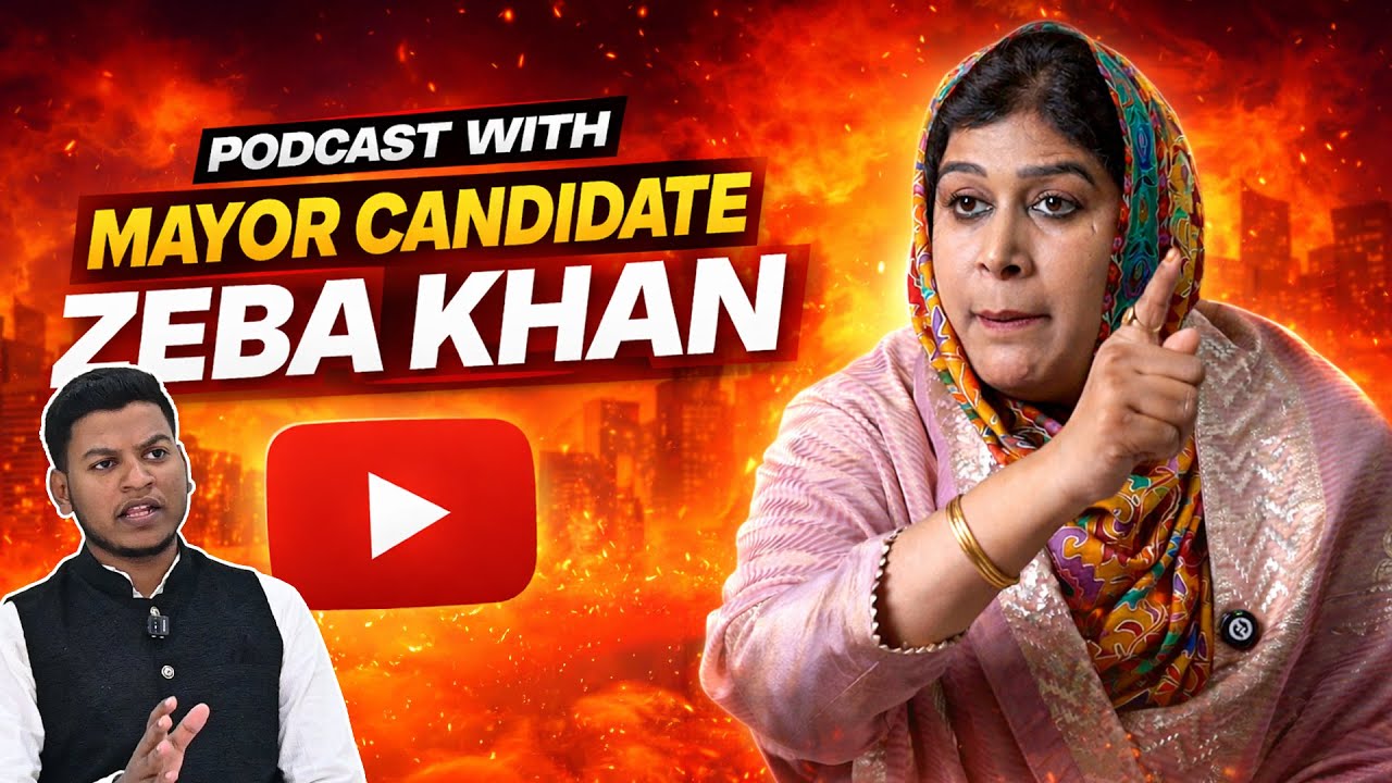 Special Podcast With Mango Nagar Mayor Candidate Zeba Khan 