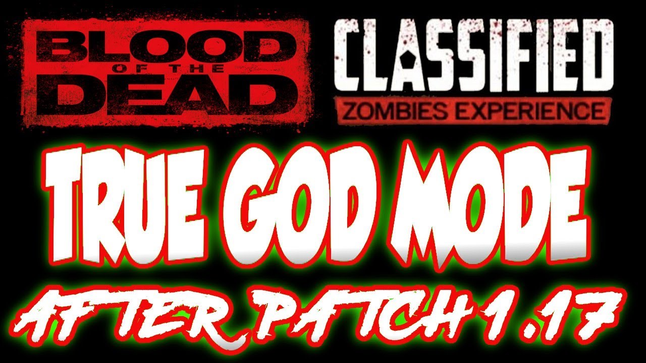 TRUE *GOD MODE* On BLOOD Of THE DEAD & CLASSIFIED (AFTER PATCH 1.17) - BO4 ZOMBIE GLITCHES