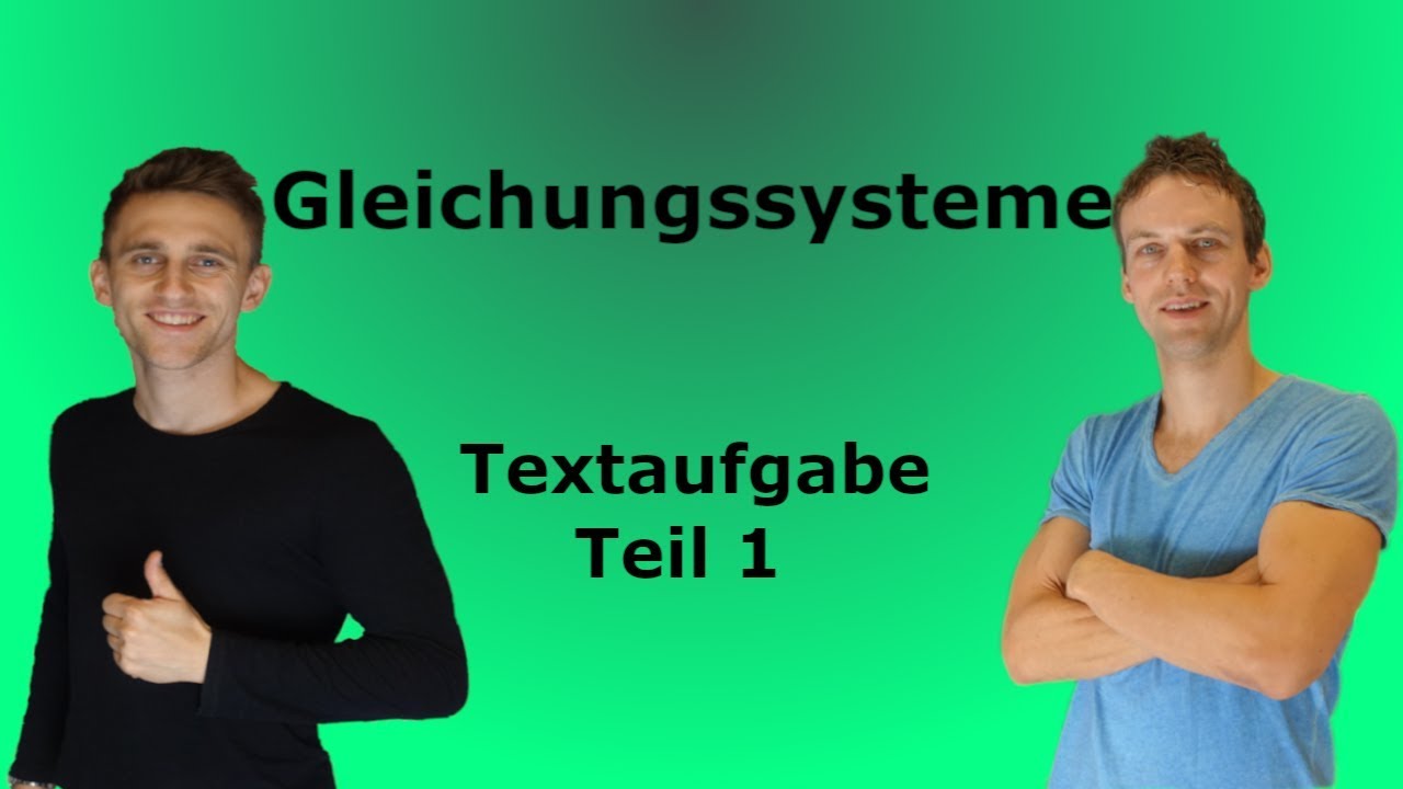 Gleichungssysteme - Textaufgabe 1 + Lösung