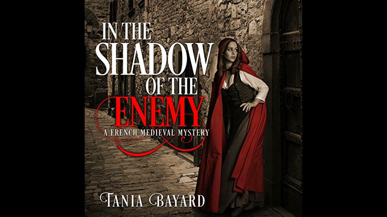 In the Shadow of the Enemy: A French Medieval Mystery Audiobook by Tania Bayard
