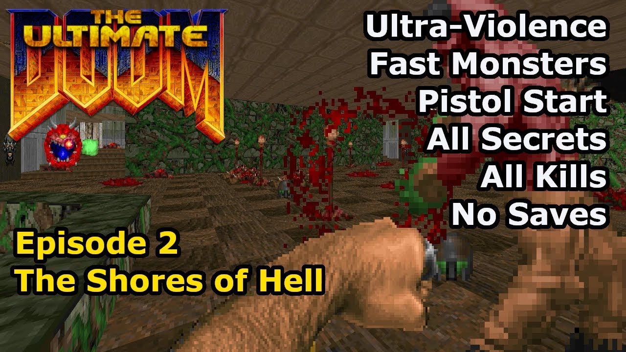 Doom - Episode 2: The Shores of Hell (Fast Ultra-Violence 100%)