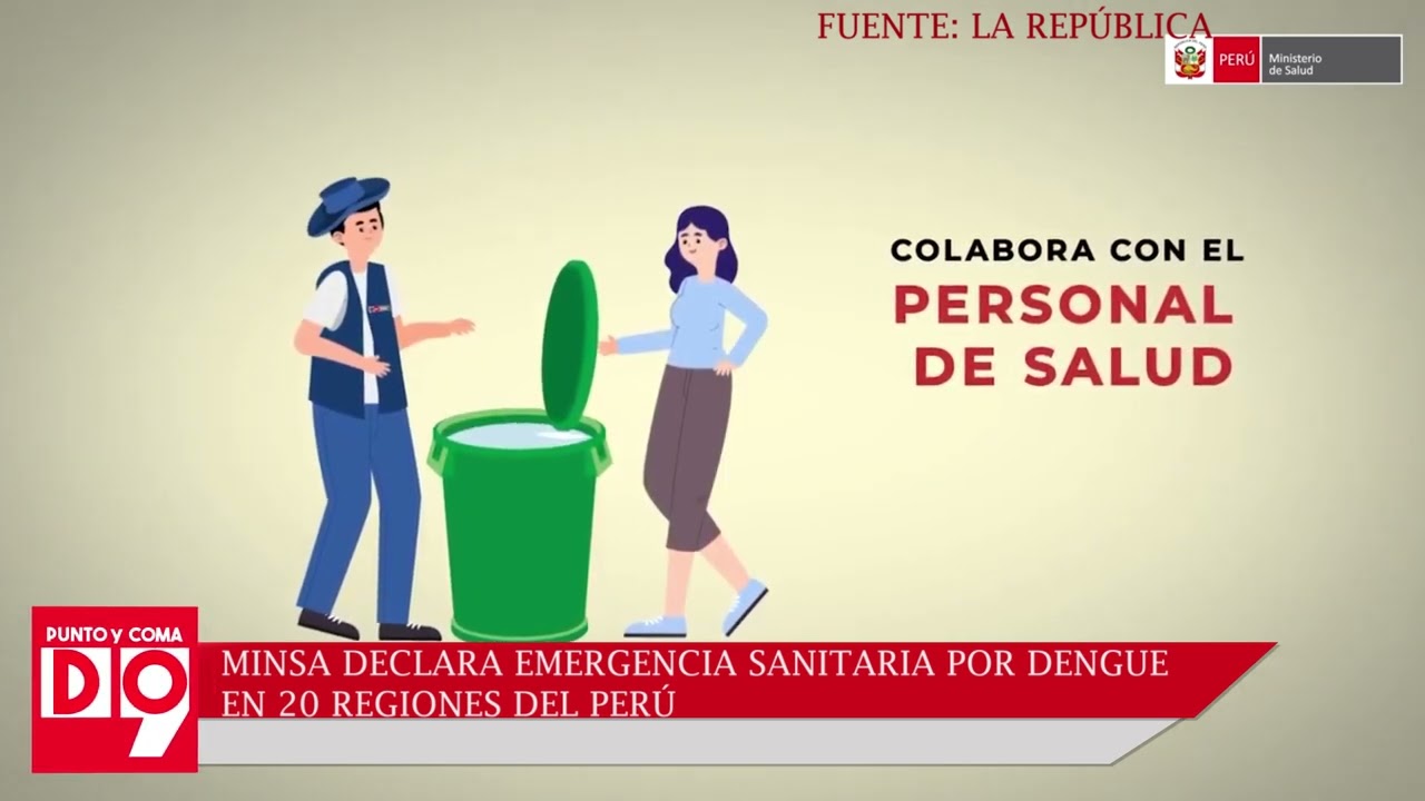 🔴MINSA DECLARA EMERGENCIA SANITARIA POR DENGUE EN 20 REGIONES DEL PER&Uacute;