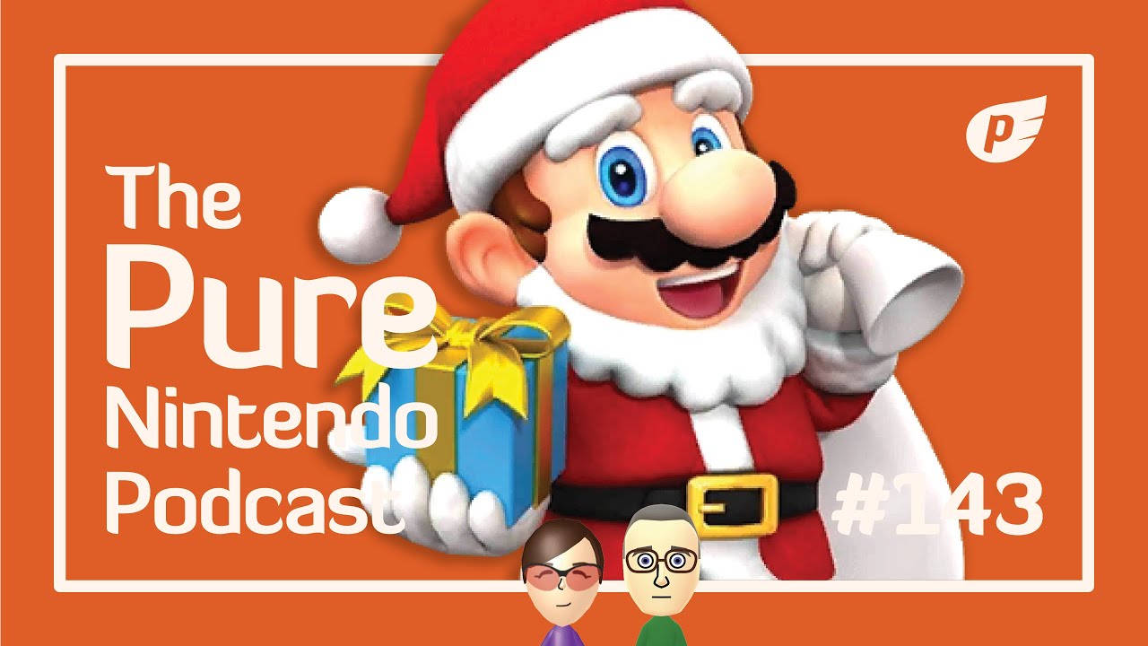 Happy holidays, what are we playing? Pure Nintendo Podcast E143