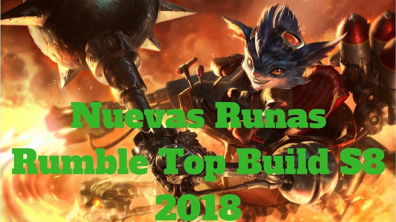 nuevas runas rumble top build s8 2018 lol
