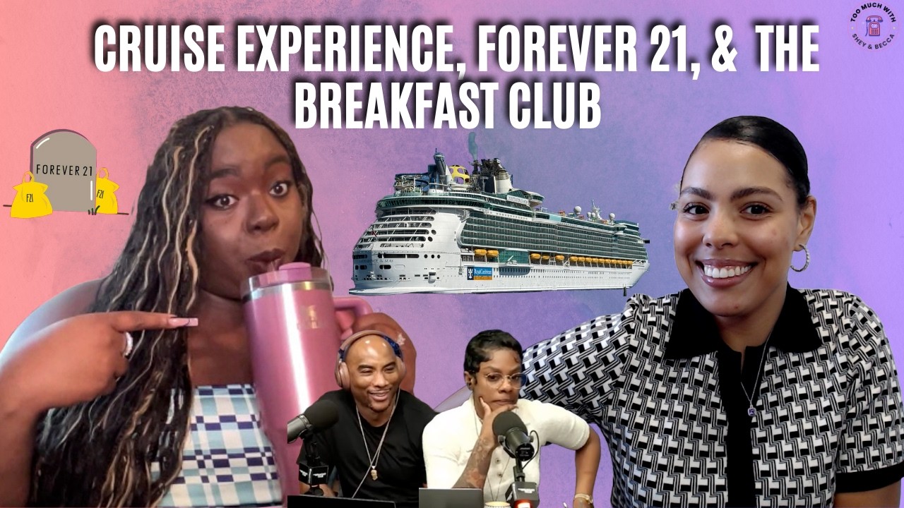 EP33: Our First Cruise, Breakfast Club Drama, Forever 21 GONE, Teetee Rolling Loud Incident, & More