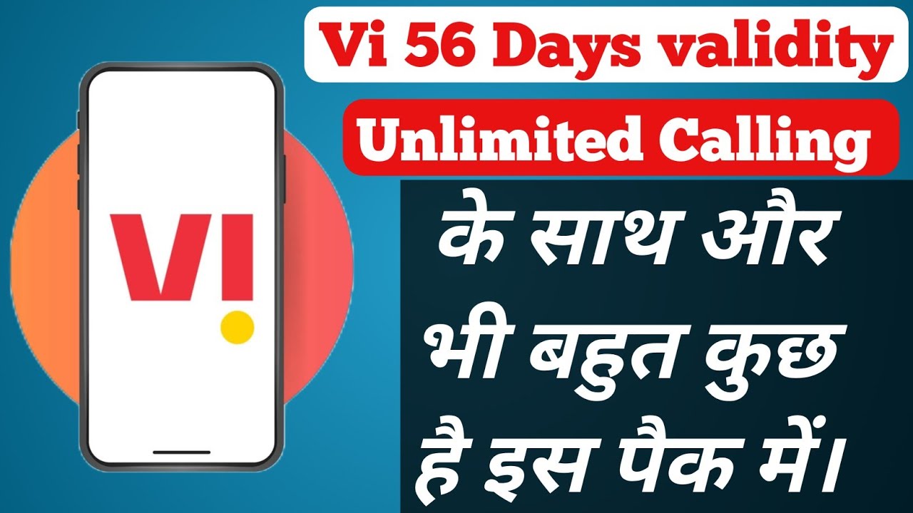 Vi Sim 56 Days validity Recharge Pack // Vi Unlimited calling Recharge Plan