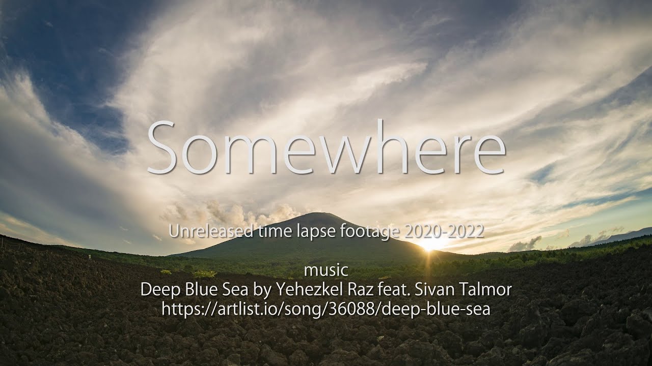 Somewhere Unreleased time lapse footage 2020-2022