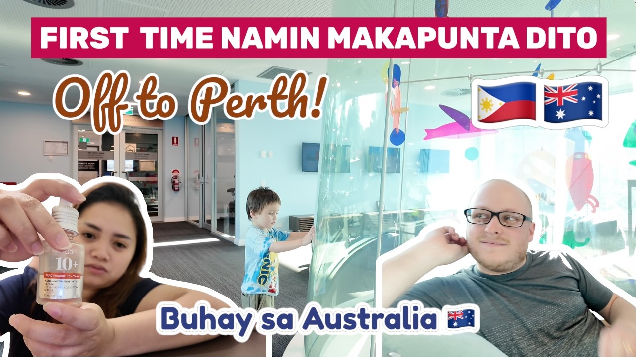 OFF TO PERTH |MAHABANG BYAHE ULIT | FIRST TIME NAMIN MAKAPUNTA DITO | BUHAY SA AUSTRALIA