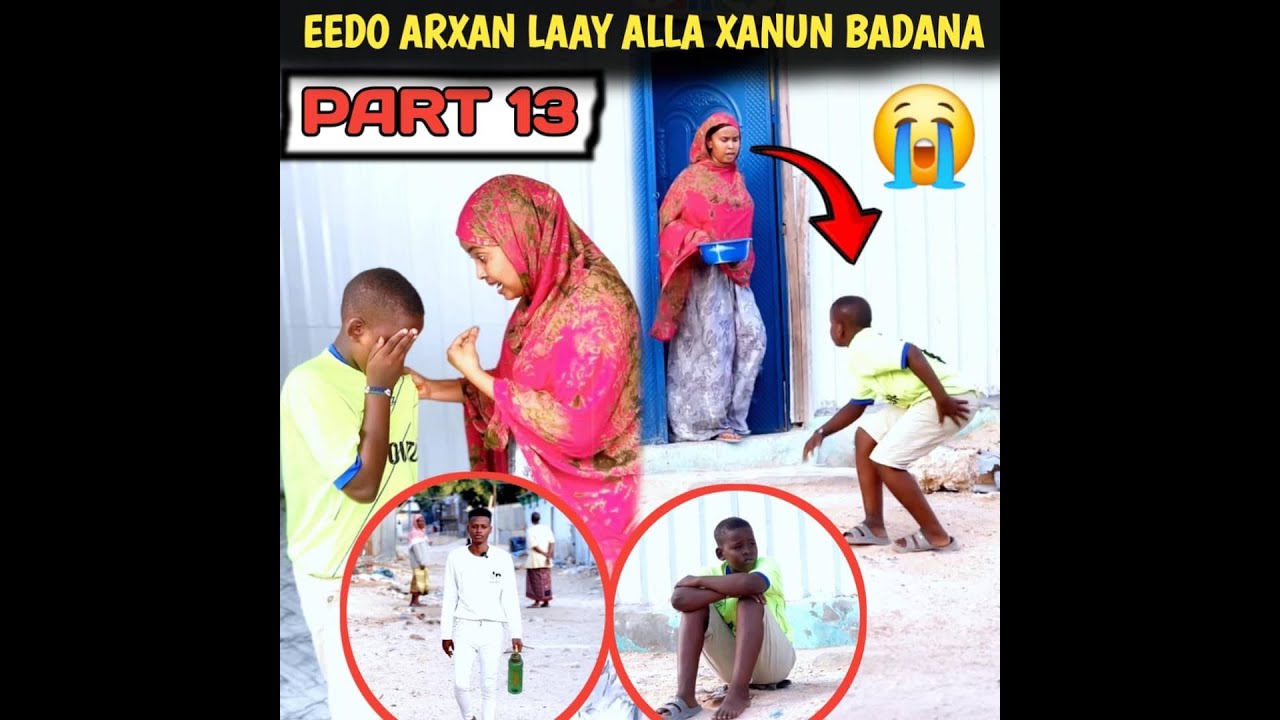 FILIM LAGA SAMEEYAY QISO DHAB AH OO XANUN BADAN EEDO ARXAN LAAY PART 13 by lii benzani