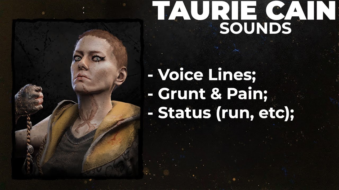 [Dead By Daylight] Taurie Cain All Sounds