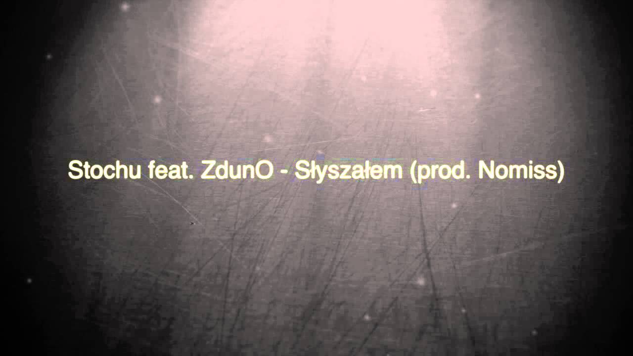 Stochu feat. ZdunO - Słyszałem (prod. Nomiss)