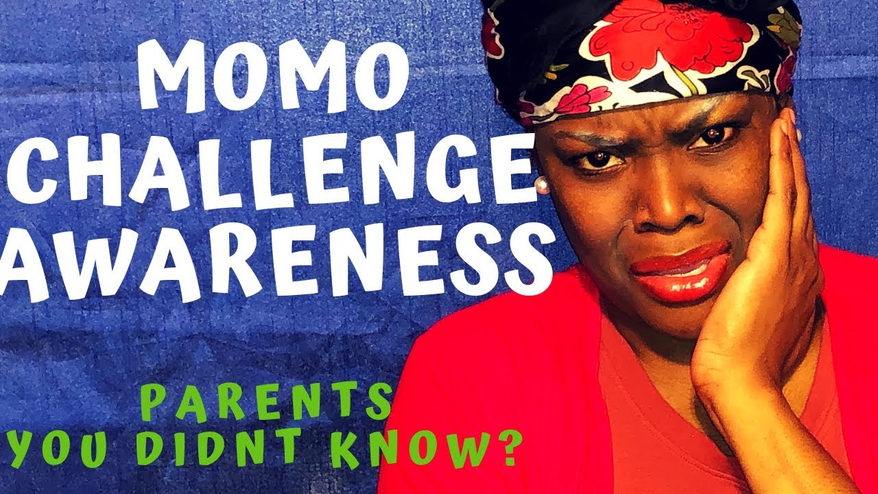 MOMO CHALLENGE AWARENESS - Parents Did You Know?