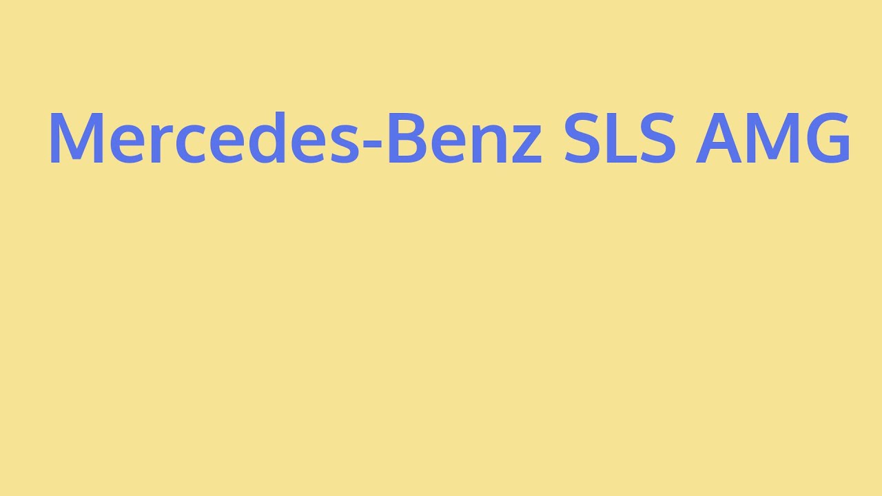 Learn about mercedes-benz sls amg | what is amg