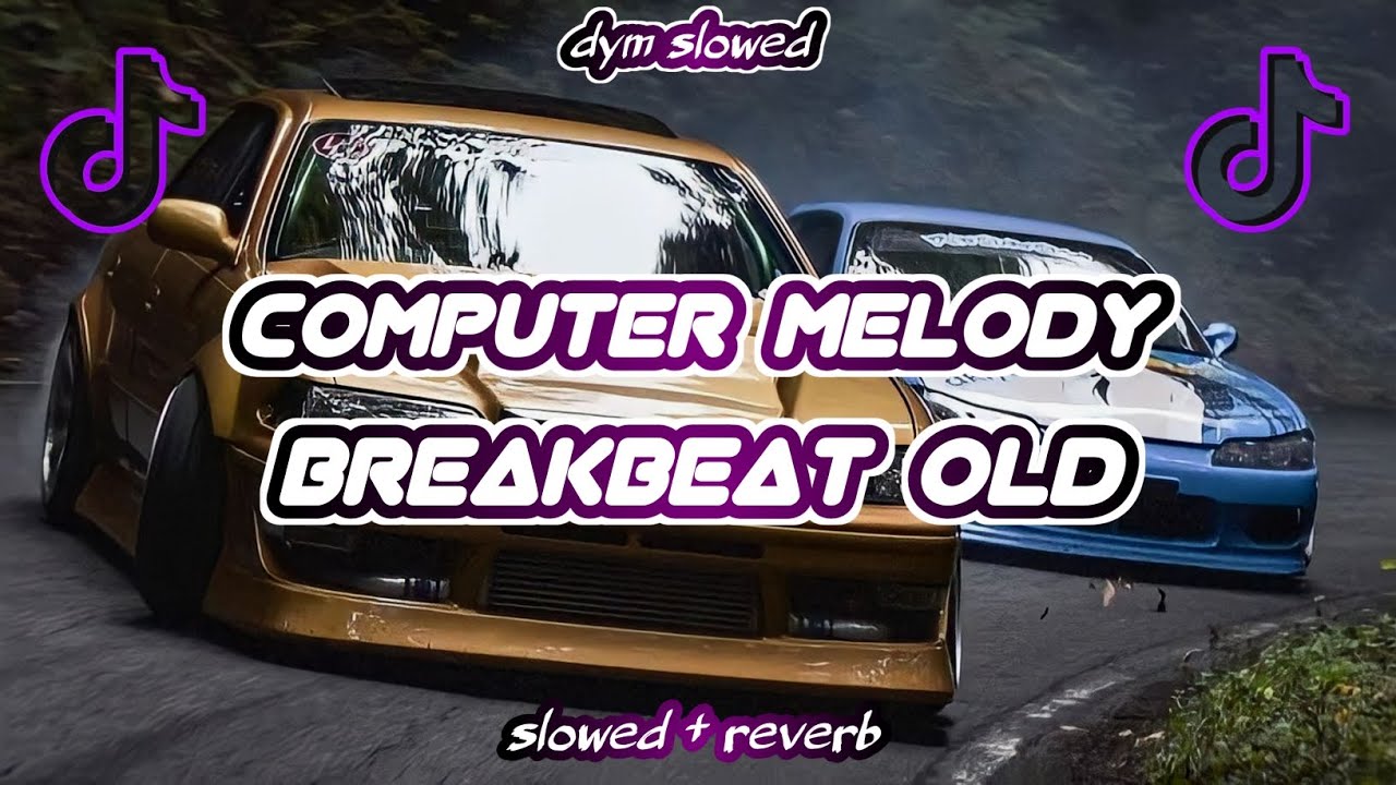 COMPUTER MELODY BREAKBEAT OLD ( slowed + reverb )