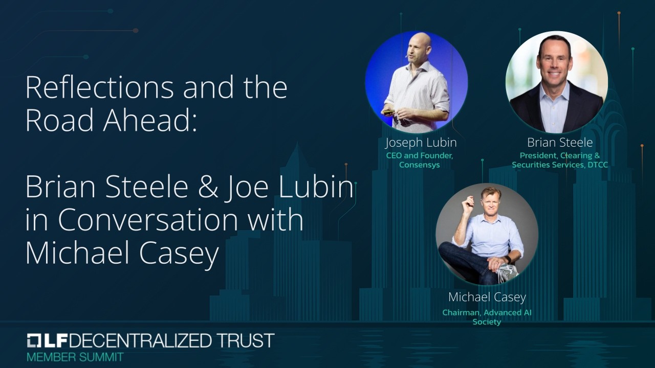 Brian Steele (DTCC) & Joe Lubin (Consensys) in Conversation with Michael Casey (Advances AI Society)