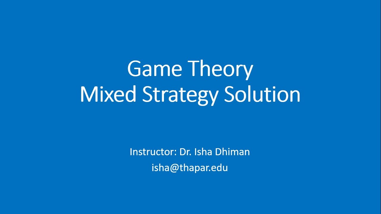Game Theory Part -2 Mixed Strategy Solution (Graphical Technique)