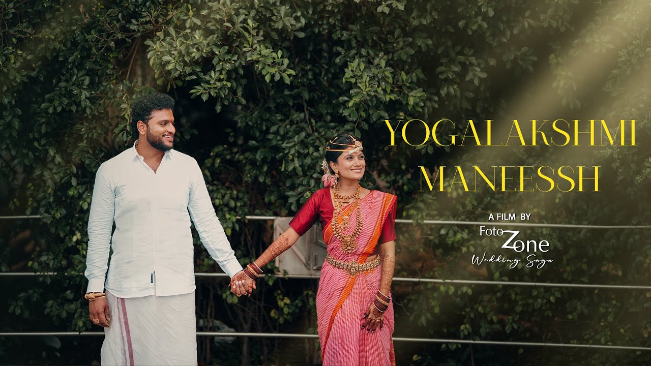 An Eternal Emotional Wedding Film 2026 | Yogalakshmi + Maneessh  | Foto Zone Weddign Saga