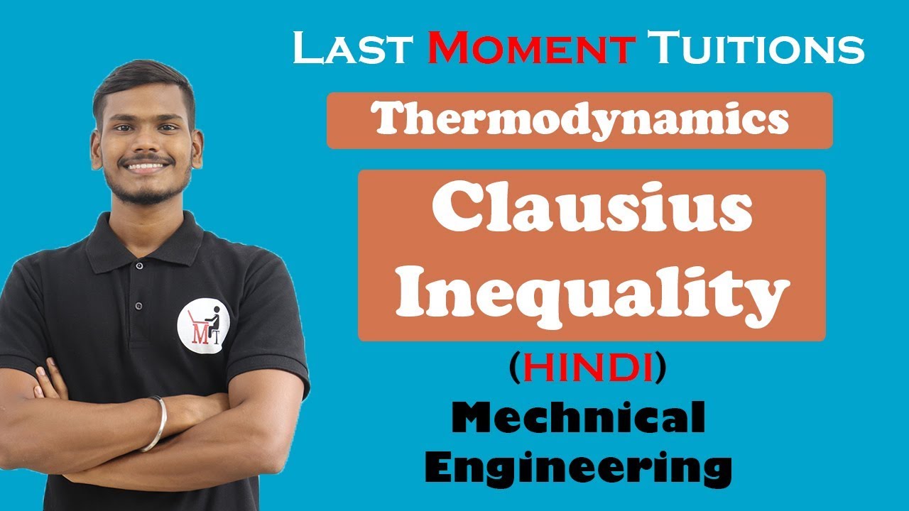 Clausius Inequality | Thermodynamics Lectures In Hindi