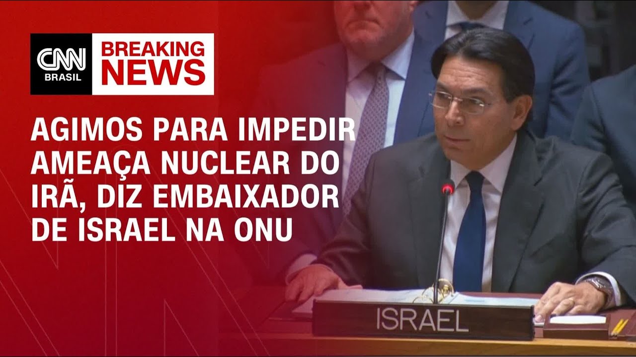 Agimos para impedir ameaça nuclear do Irã, diz embaixador de Israel na ONU | AGORA CNN
