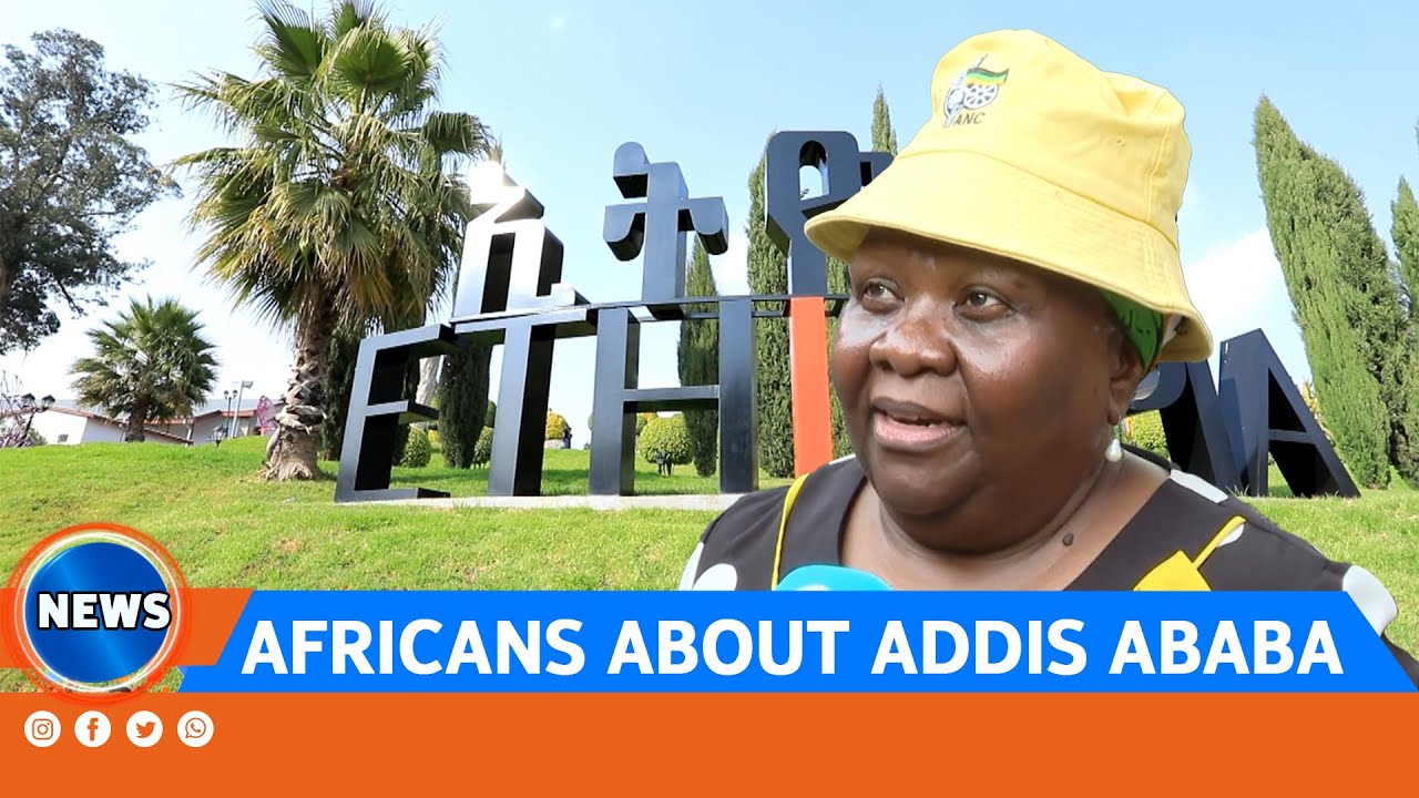 AFRICANS ABOUT ADDIS ABABA