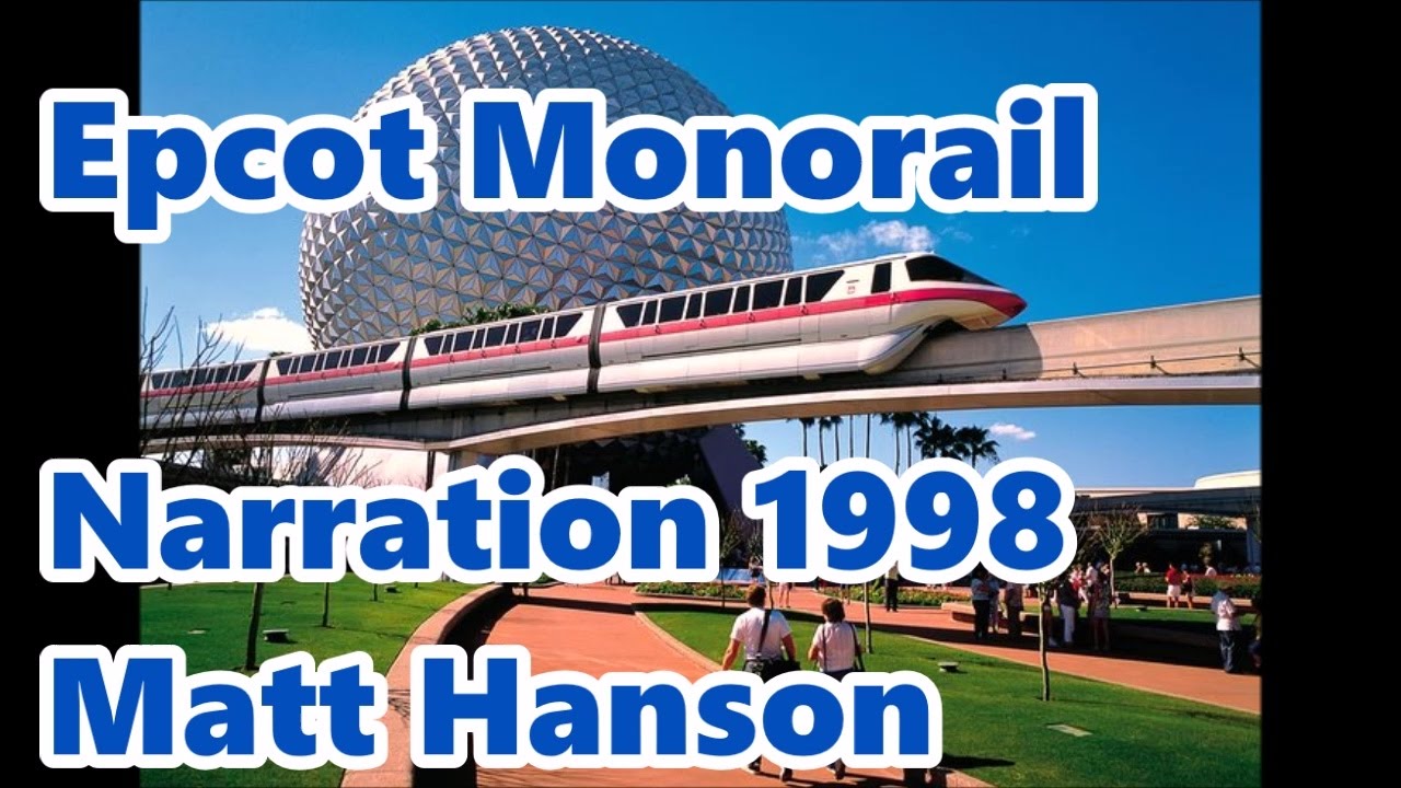 Epcot Monorail Narration 1998 | Matt Hanson | HQ