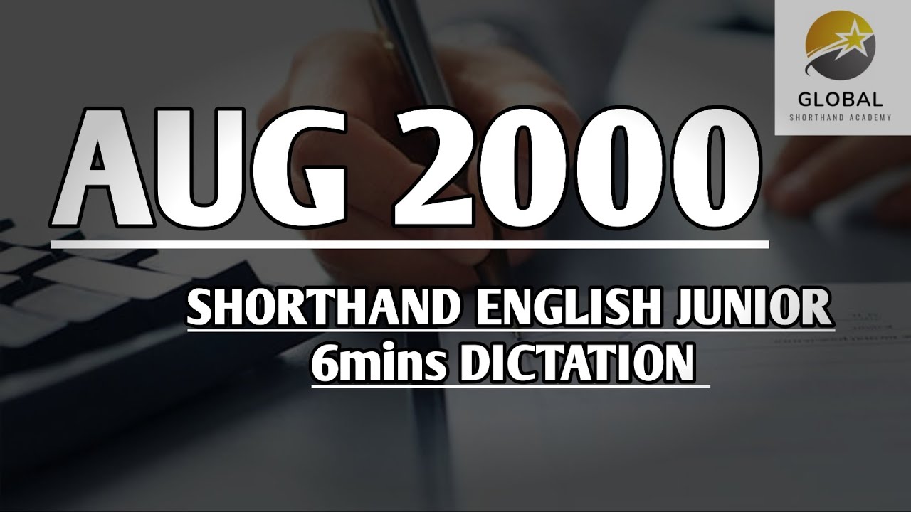 AUG 2000 SHORTHAND ENGLISH JUNIOR SPEED 6mins DICTATION 🔊✍🏼🏆✨