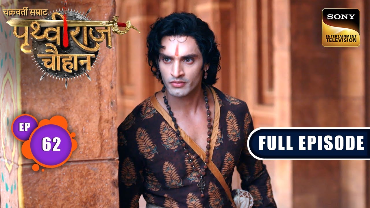 Maharaj Jai Chand's Arrival | Chakravarti Samrat Prithviraj Chauhan | Full Episode 62 | 28 Aug 2025