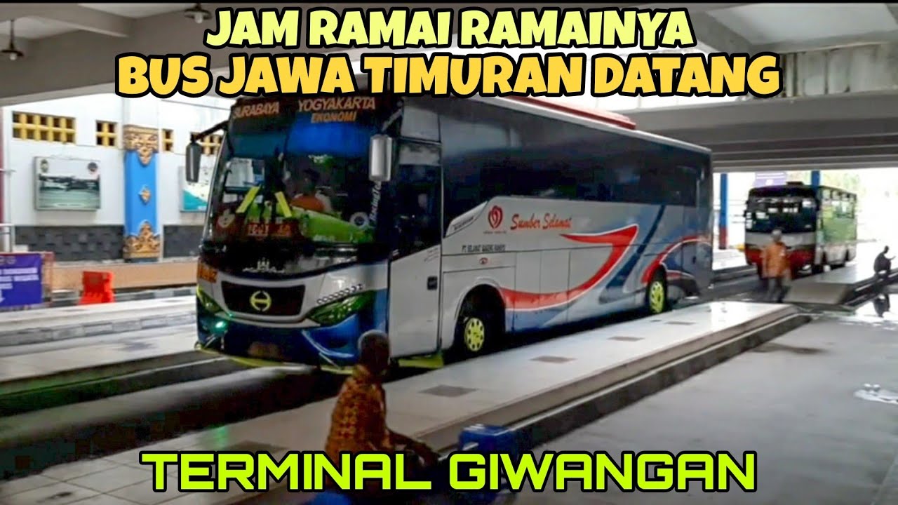 JAM Ramainya BUS JAWA TIMURAN Datang di Terminal GIWANGAN Yogyakarta||Sugeng Rahayu,EKA,Efisiensi