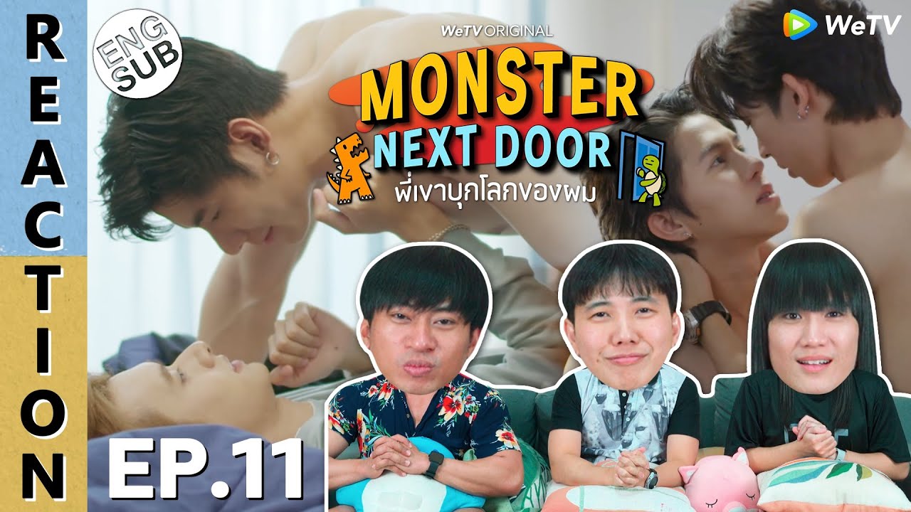 (ENG SUB) [REACTION] Monster Next Door พี่เขาบุกโลกของผม | EP.11 | IPOND TV