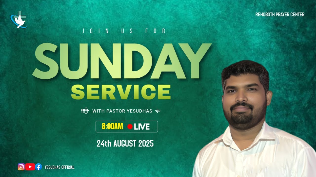 LIVE | SUNDAY SERVICE | 24 AUGUST 2025 | PASTOR YESUDHAS | REHOBOTH PRAYER CENTER