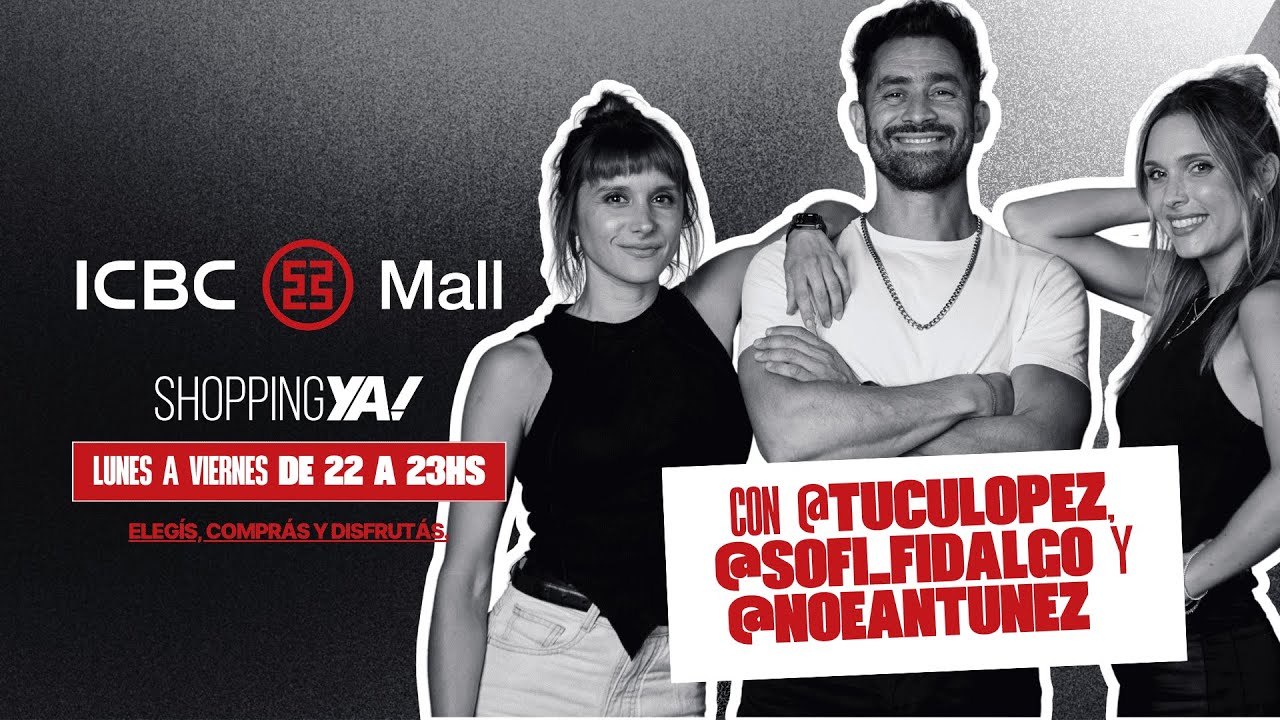 Los mejores PRODUCTOS para ARRANCAR tu D&Iacute;A ✨🛒 con Tucu, Noe y Sofi | ICBC Mall en #ShoppingYa