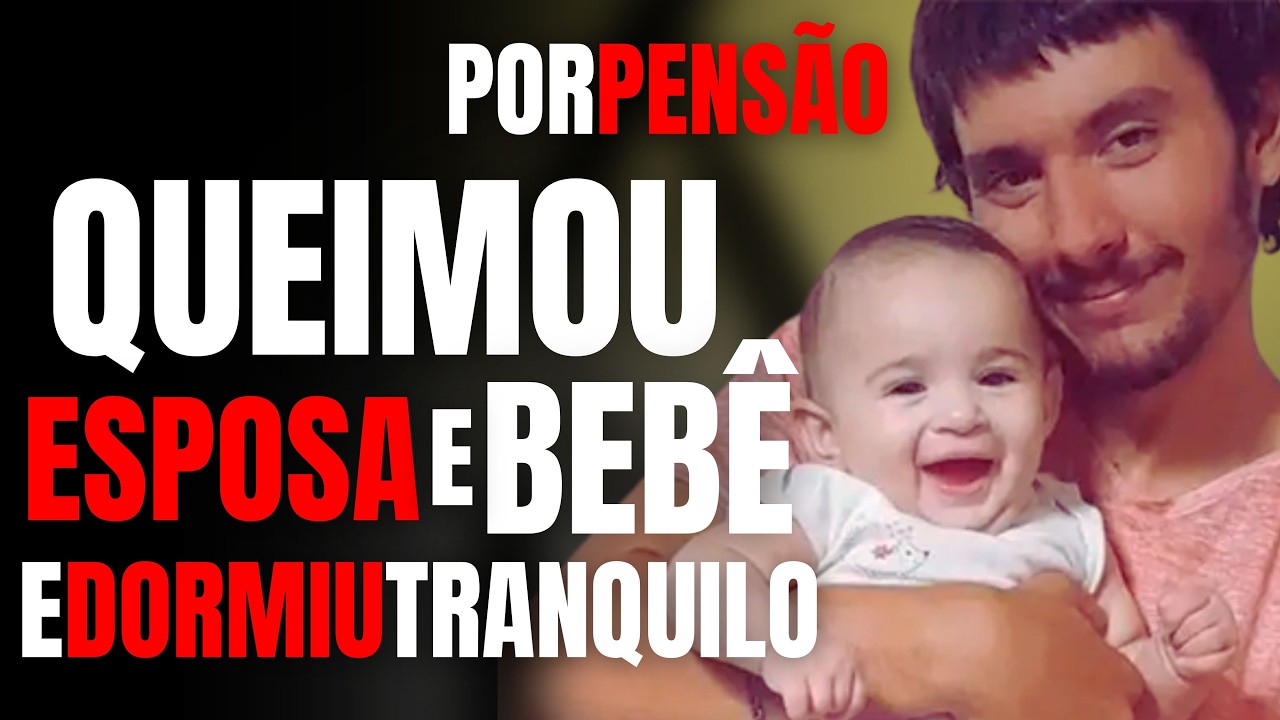 MARIDO/PAI NARCISISTA E ASSASSINO - MATOU MULHER E BEB&Ecirc; PARA N&Atilde;O PAGAR PENS&Atilde;O - DETALHES DO #crime