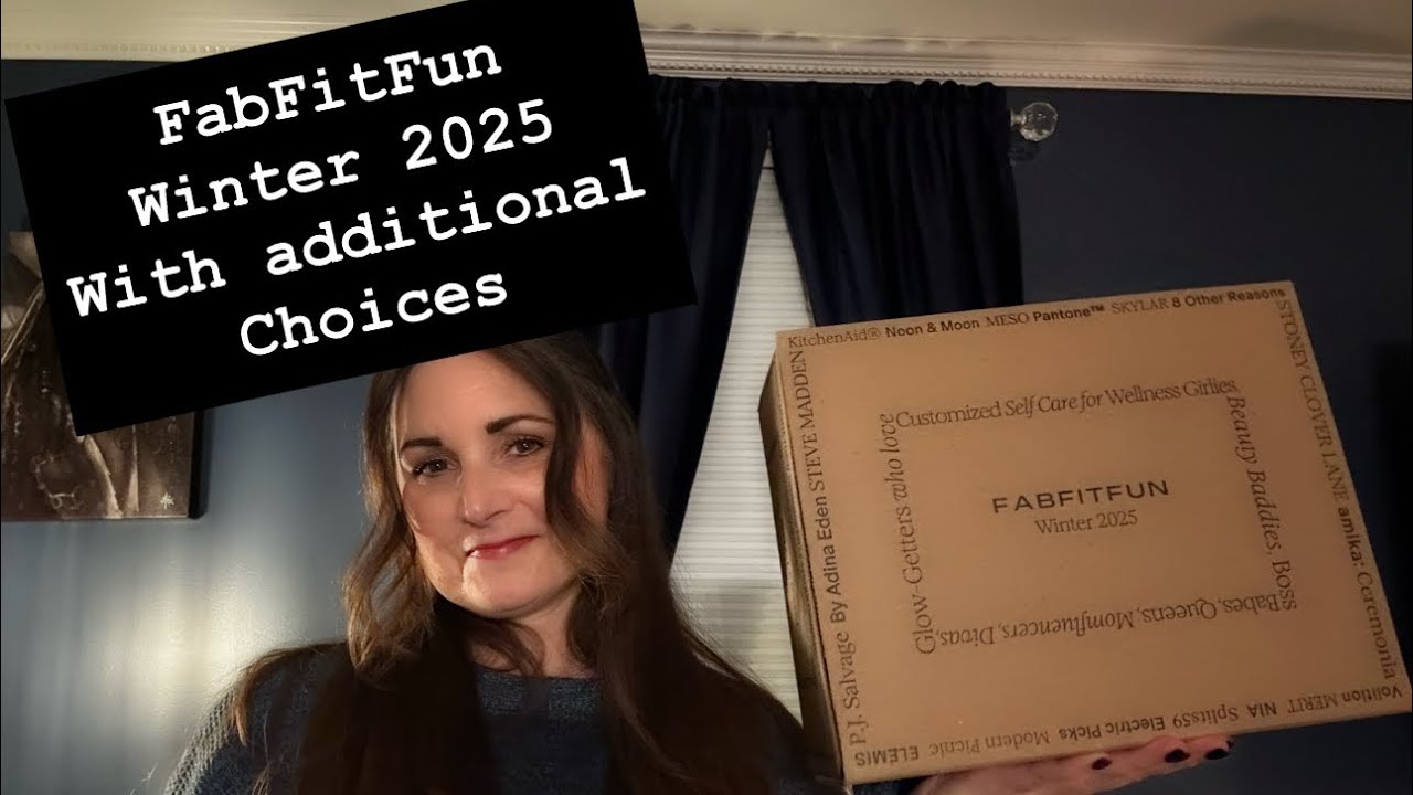 FabFitFun Winter 2025 with Additional Choices!
