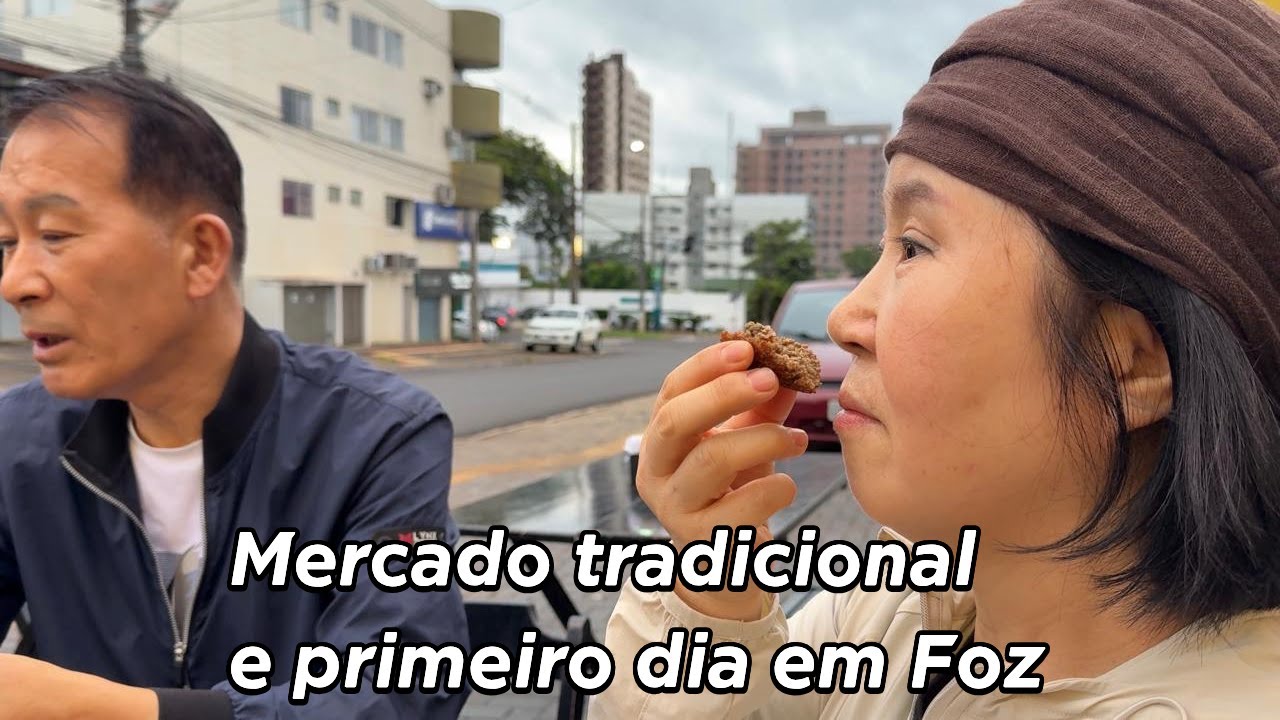 Sogros no Brasil - ep 2 : Mercado tradicional e primeiro dia em Foz