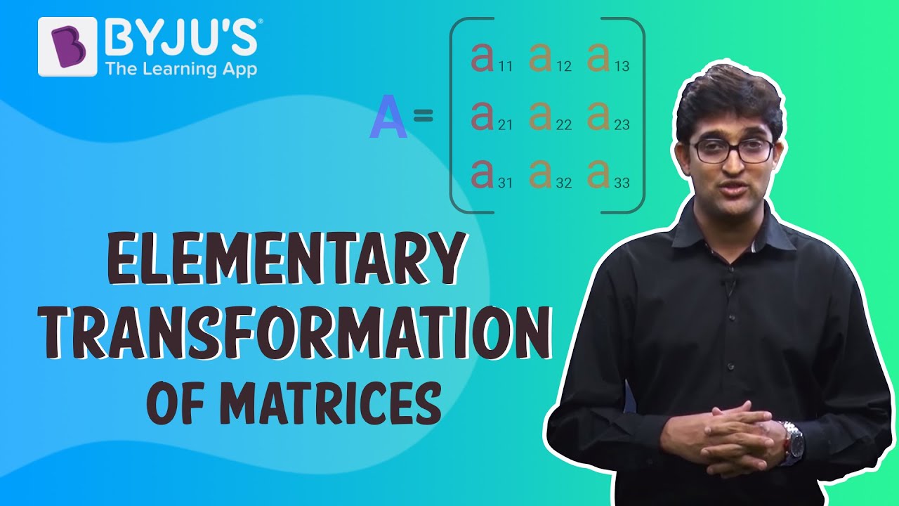Elementary Transformation Of Matrices