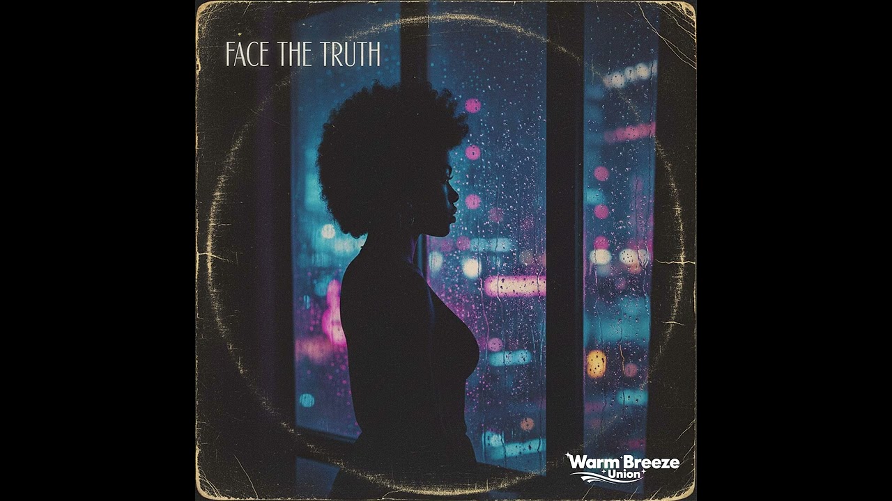 WarmBreezeUnion - Face The Truth (1970s, 1980s, R&B, Soul, Funk)