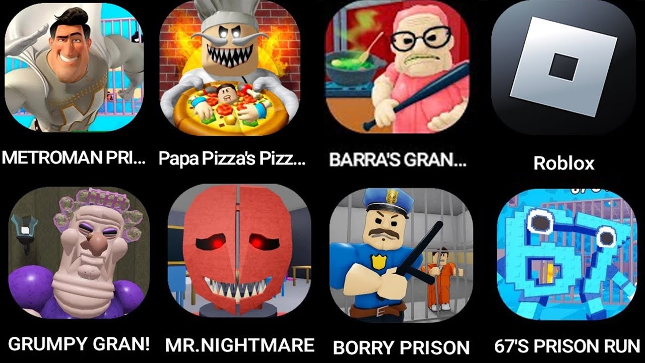 METROMAN PRISON RUN,Papa Pizza's Pizzeria!,BARR'S GRAN...,Roblox,GRUMPY GRAN!,BARRY EXE PRISON RUN!.