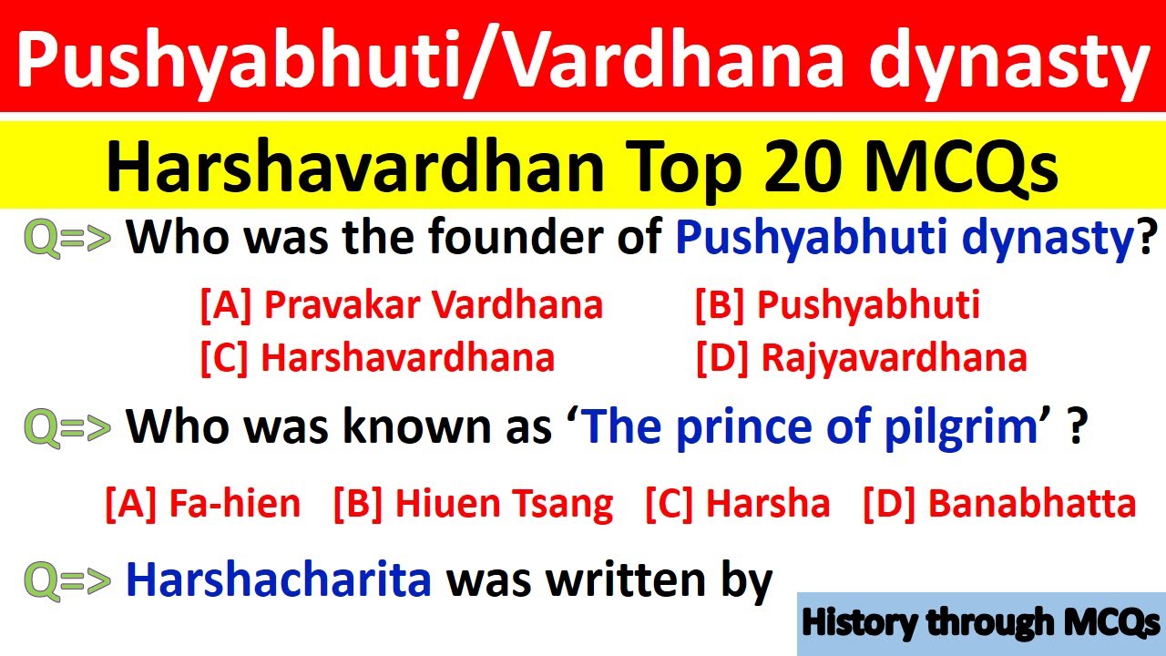 Harshavardhana objective questions/ Harshavardhana MCQ/Vardhana dynasty MCQ/ Pushyabhuti dynasty MCQ