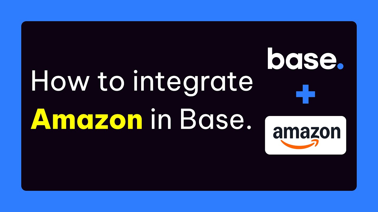 How to Integrate Amazon with Base.com | Complete Setup for Orders, Inventory & Shipping