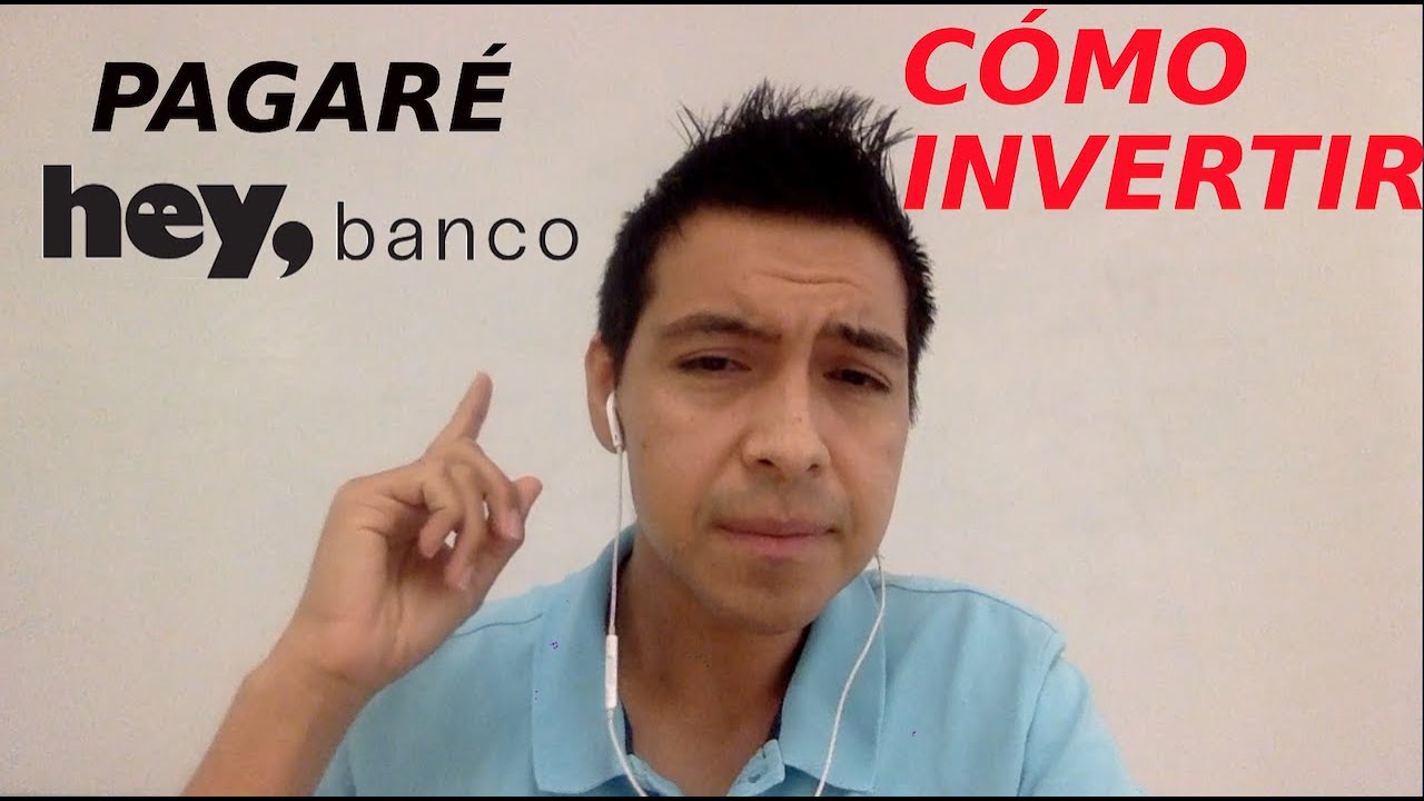 Inversi&oacute;n en Pagar&eacute; de Hey Banco