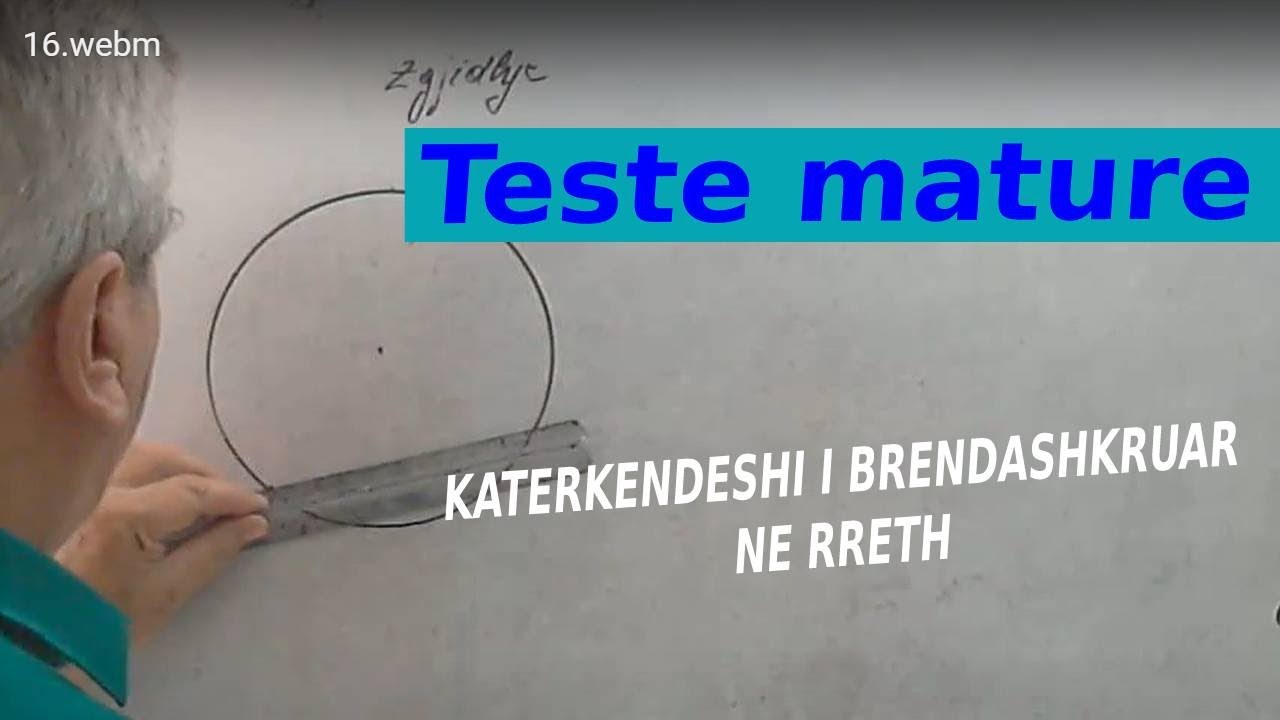 Teste mature/ Katerkendeshi i brendashkruar ne rreth