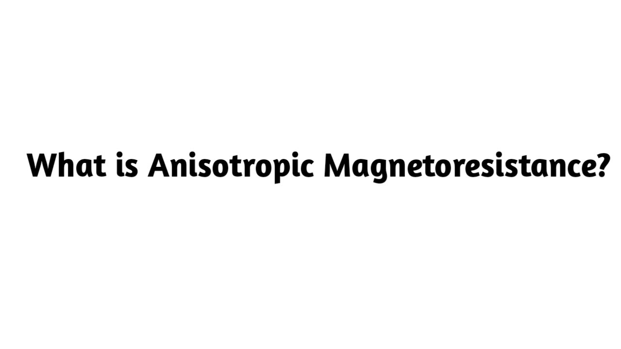 Что такое анизотропное магнитосопротивление?