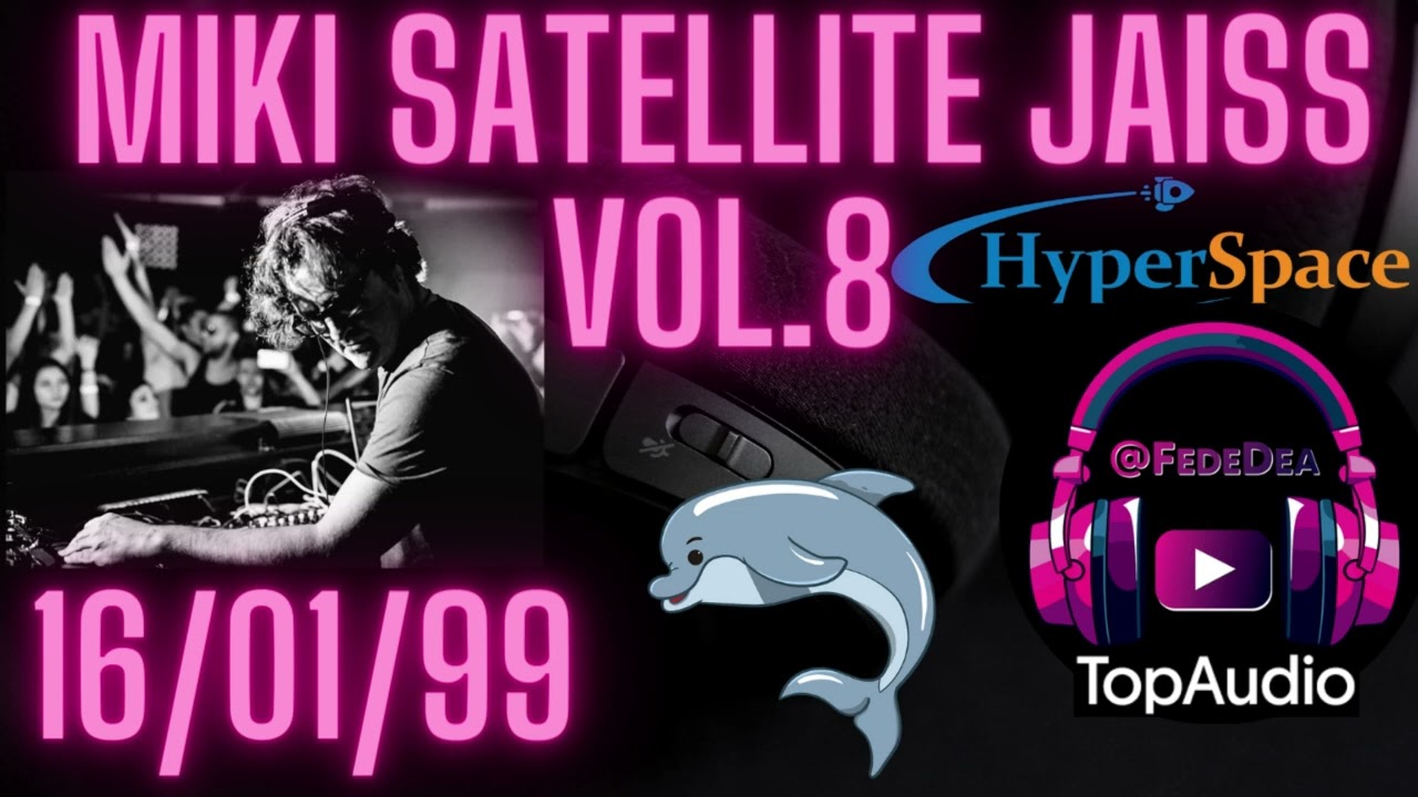 Miki 🐬 Satellite Jaiss Vol.8 (16/01/99)
