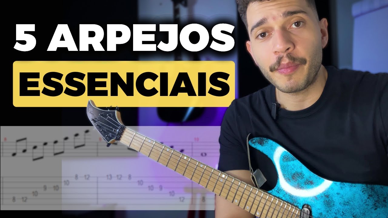 5 Arpejos mais Importantes de Saber na Guitarra