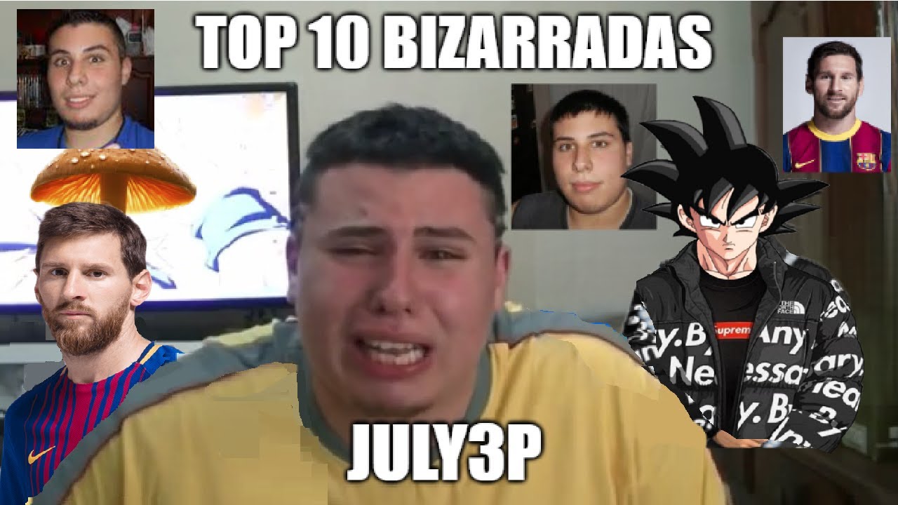 TOP 10 BIZARRADAS DE JULY3P