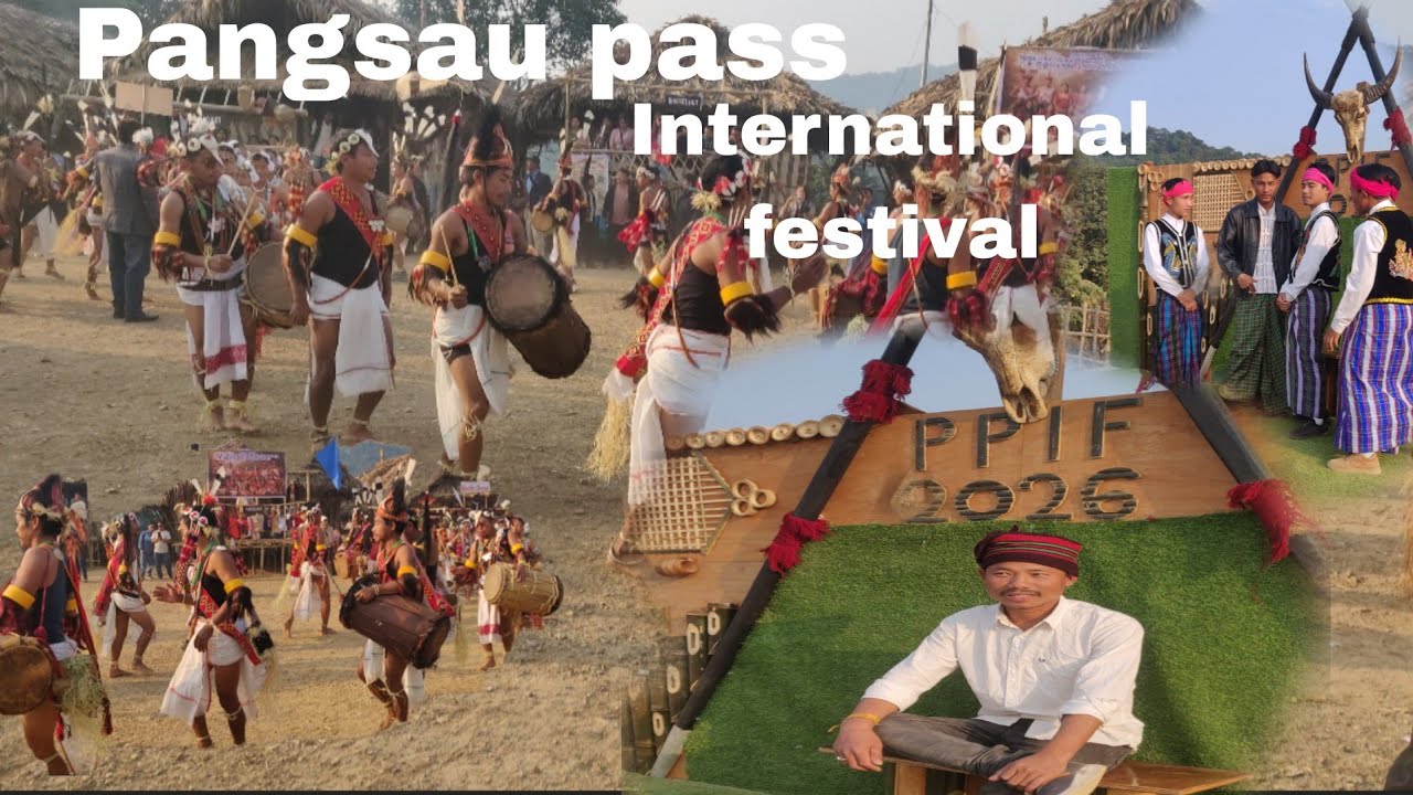 Pangsau  pass international festival ppif 2026