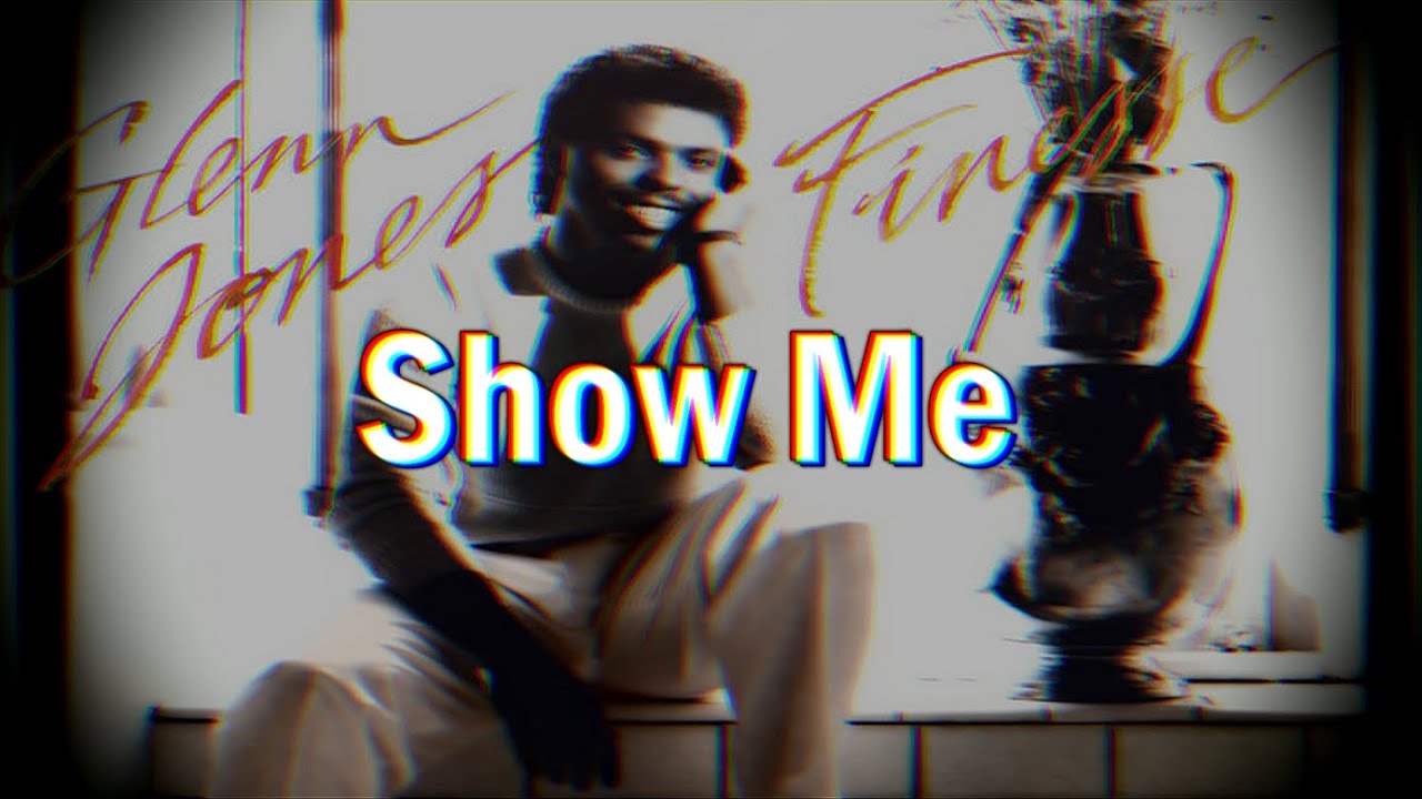 Glenn Jones - Show Me | Lyrics / Sub. español