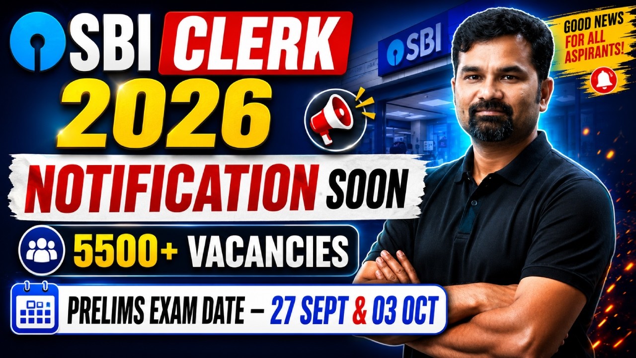 SBI Clerk 2026 Notification I 5500+ vacancies I Full Detail I By Radhey Sir I Start Your Preparation