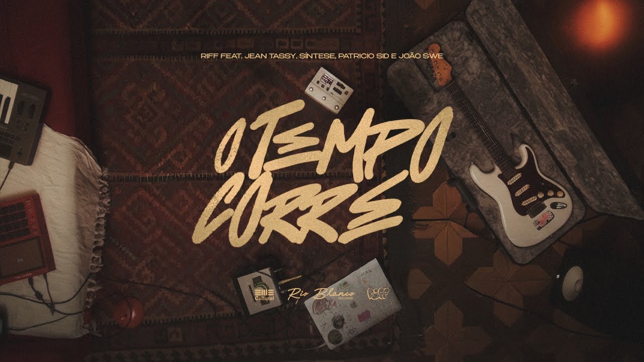 RIFF - O Tempo Corre feat. Jean Tassy, Síntese, Patrício Sid, João Swe ⏰
