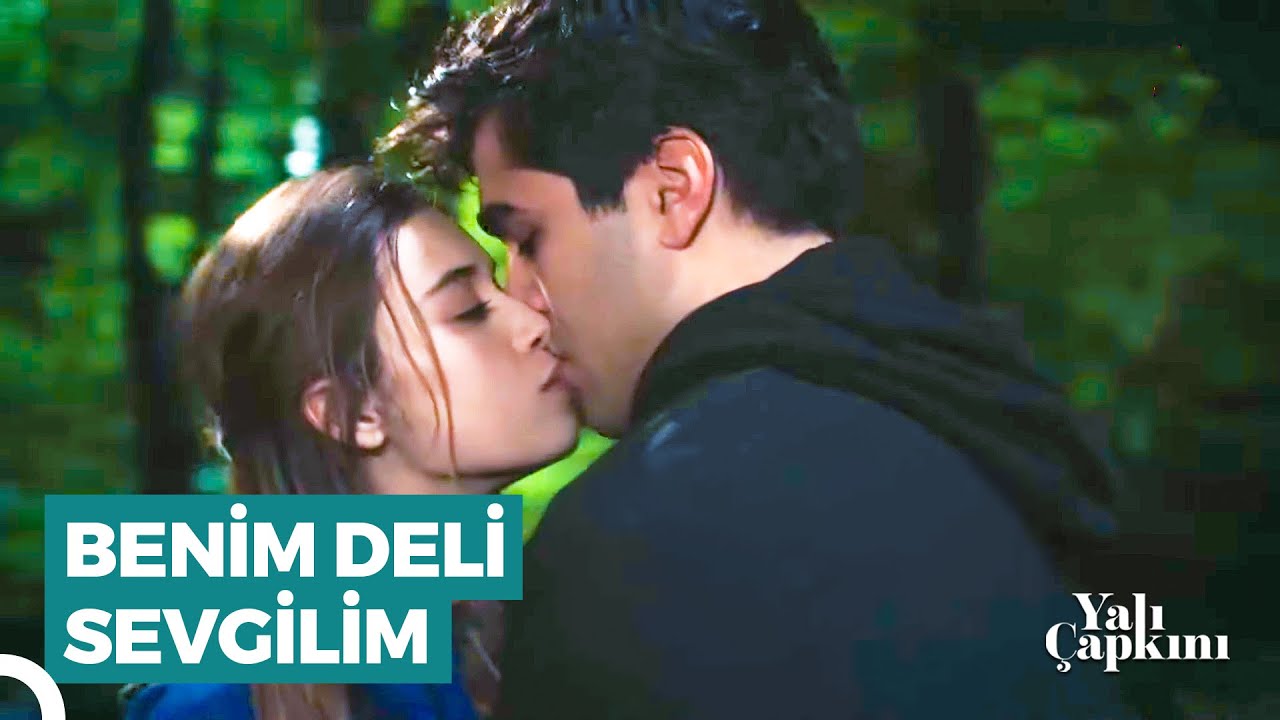 Orman Aşk Alevi İçinde Yansın Madem | Yalı Çapkını